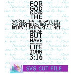 For God so Loved the World, He Gave His Only Begotten Son SVG, John 3: