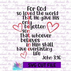 For God So Loved The World, John 3:16 SVG, Design, Bible Verse, Valentine John 3 16 Verse, Digital Design, LOVE, Instant Download, SVG