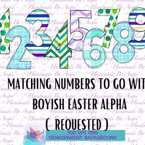 May include: Colorful numbers 1 through 9 with different patterns, including stripes, polka dots, and checkered designs. The numbers are outlined in black and set against a white background with the text "Matching Numbers to Go With Boyish Easter Alpha (Requested) 300 DPI PNG Transparent Background".