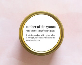 Personalized Mother of the Groom Definition Gift - Small Mother of the Groom Candle - Mother of the Groom Gift - 4oz Gold Travel Tin - #03-2