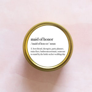 Personalized Maid of Honor Funny Definition Gift - Small Maid of Honor Candle - Maid of Honor Proposal Gift - 4oz Gold Travel Tin - #01-10