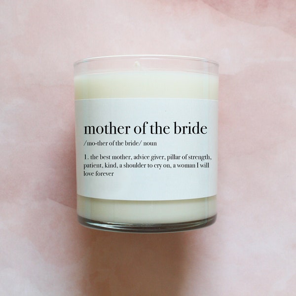 Mother of the Bride Definition Candle - Mother of the Bride Candle - Personalized Mother of the Bride Wedding Gift - 10.5oz - #03-1