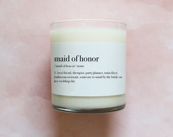 Funny Maid of Honor Definition Candle - Maid of Honor Candle - Personalized Maid of Honor Proposal Gift - 10.5oz - #01-10