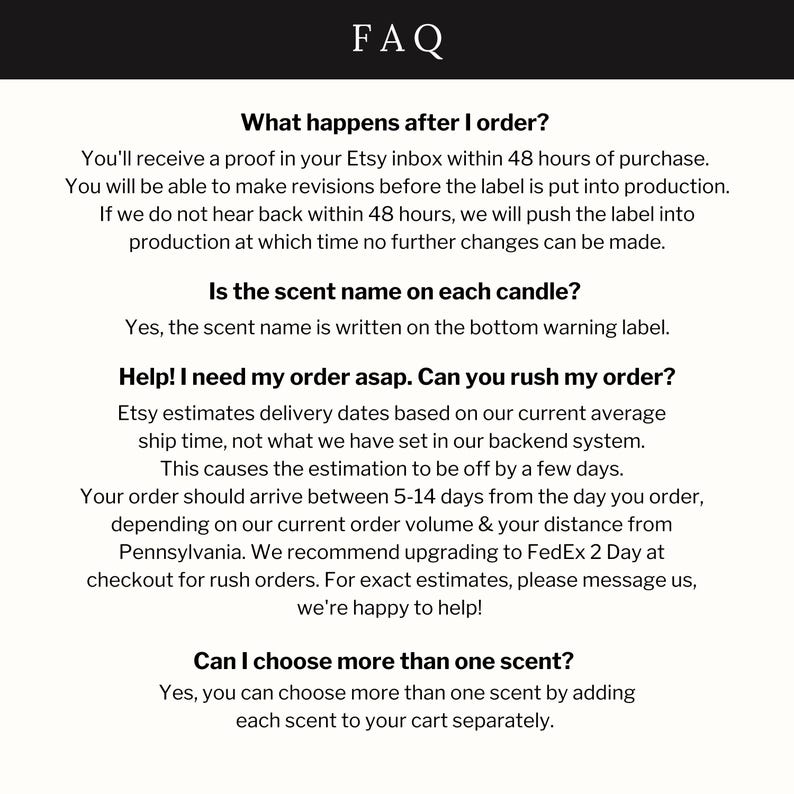 May include: An FAQ graphic with black text on a white background. It addresses order proofs, scent labels, rush orders, and multiple scent selections. The text explains the 48-hour proof process, scent label placement, shipping estimates, and cart instructions.