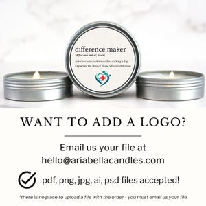 May include: Three silver-colored candle tins, two with lit wicks, and one with a label that reads "difference maker." The label includes a definition and a logo. The bottom of the image has text that says "WANT TO ADD A LOGO?"