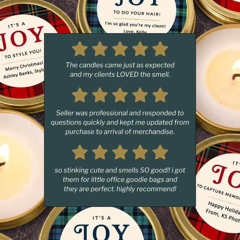 May include: Several round gold-colored metal candle tins with custom labels featuring red or blue plaid patterns and text including IT'S A JOY TO STYLE YOU and IT'S A JOY TO CAPTURE MEMORIES. A dark green overlay displays three five-star customer reviews.