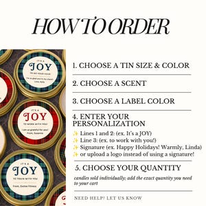 May include: A graphic instructional guide titled HOW TO ORDER with five steps for purchasing custom candles. The text outlines choosing tin size, color, scent, label color, personalization details, and quantity, alongside images of round gold tins.
