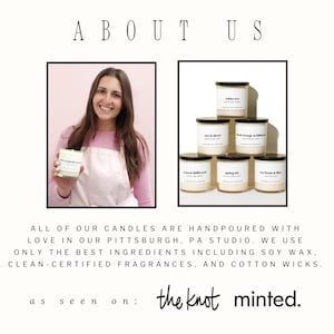 May include: The image shows a woman holding a candle and a stack of candles with black lids. The text "ABOUT US" is at the top. The text below states the candles are hand-poured in Pittsburgh, PA, using soy wax, clean fragrances, and cotton wicks.
