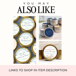 May include: A collection of round metal candle tins with custom labels. Some feature blue floral designs with text like Will You Be My Bridesmaid, while others show navy blue labels for The Smiths or wildflower graphics for a baby shower.