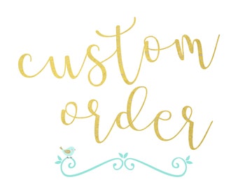 Custom Order