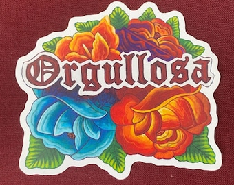 Orgullosa Sticker (4" X 3.5")