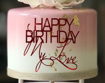 Happy Birthday My Love Wrap Cake Topper – Modern Birthday Decoration