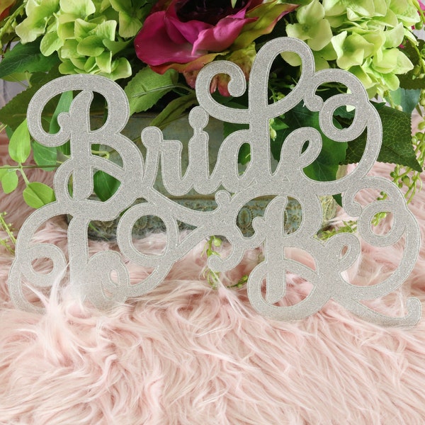 Bride To Be, Chair Sign, ANY COLORS, Wedding Reception, Wedding Party, Wedding Chair Sign, Glitter, Chair Sign For Wedding, Bridal Shower