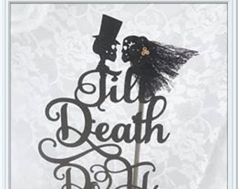 Till Death Do Us Part Cake Topper - Skull Cake Topper - Halloween Decorations - Mr and Mrs Skull Cake - Custom Colors - Wedding Cake Topper