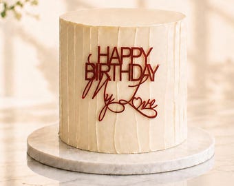 Happy Birthday My Love Wrap Cake Topper – Modern Birthday Decoration