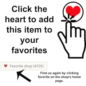 Peut inclure: Un graphique avec du texte noir indiquant Click the heart to add this item to your favorites &agrave; c&ocirc;t&eacute; d'une ic&ocirc;ne de main cliquant sur un c&oelig;ur rouge. En dessous se trouve un bouton Favorite shop (9725) avec une fl&egrave;che et du texte.