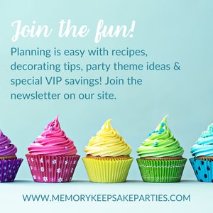 May include: A row of colorful cupcakes with sprinkles on top. The cupcakes are arranged in a line on a light blue background. The text "Join the fun!" is at the top of the image. The text "Planning is easy with recipes, decorating tips, party theme ideas & special VIP savings! Join the newsletter on our site." is below the cupcakes. The text "WWW.MEMORYKEEPSAKEPARTIES.COM" is at the bottom of the image.