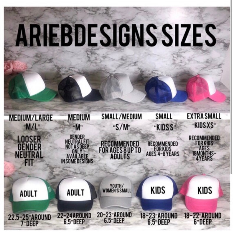 May include: A chart showing different sizes of trucker hats with measurements in inches. The hats are in various colours, including green, black, grey, blue, and pink. The chart includes the following sizes: Medium/Large, Medium, Small/Medium, Small, and Extra Small. The chart also includes the following text: "Looser Gender Neutral Fit", "Gender Neutral Fit Not As Deep Only Available In Some Designs", "Recommended For Ages 8 Up To Adults", "Recommended For Kids Ages 4-8 Years", and "Recommended For Kids Ages 18 Months-4 Years".