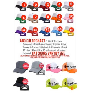 May include: A colour chart for trucker hats with 15 different colour options. The chart shows the colour of the hat front and back. The text below the chart says "ABD COLORCHART" and lists the colour numbers and names. The text also says "HAT COLOURS VARY BY SIZE" and explains that all hats have a white face unless they say "SOLID" or "ALL" next to the colour. For example, solid black will have a black face.