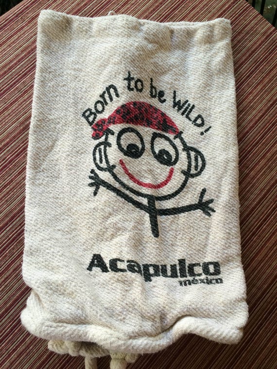 Born to be Wild, Mexico Backpack, Acapulco, Mexico Vacation, Mexico Bag, Mexico Tote, Mexico Purse, Mexico Gift, Acapulco Purse, Mexico Trip
