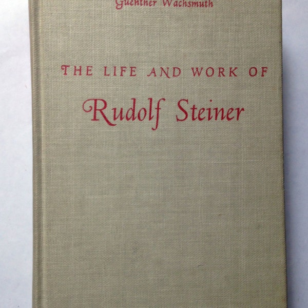 Spirituality, New Age, Philosophy, Rare Collectible Book, Antiquarian Book, Enlightenment, Biography, The Life and Work of Rudolf Steiner