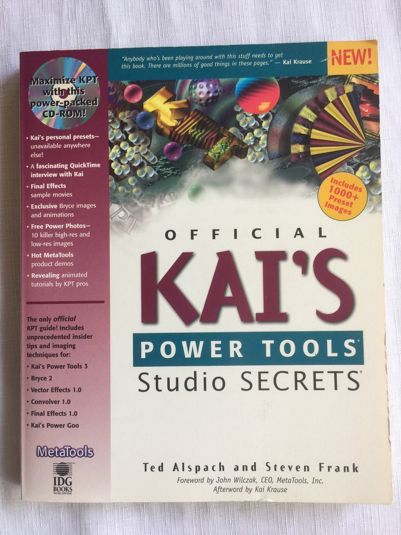 May include: A book cover with a red, white and blue design. The title is "Official Kai's Power Tools Studio Secrets" with the author's names "Ted Alspach and Steven Frank". The cover features a CD-ROM and includes over 1000 preset images.