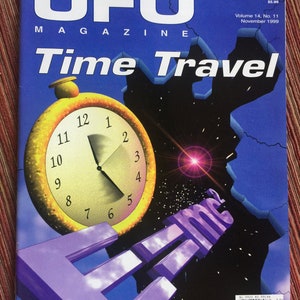 Puede incluir: UFO Magazine Volumen 14, N.&ordm; 11, noviembre de 1999, con el t&iacute;tulo Time Travel. La portada muestra un gran reloj de bolsillo amarillo, la ecuaci&oacute;n E=mc2 en morado y un fondo espacial oscuro con una estrella brillante. Incluye Richard Belzer Q&A.