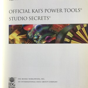 May include: Book cover with a colourful abstract design featuring a red, yellow and blue fan. The title is "Official Kai's Power Tools&reg; Studio Secrets&reg;" by Ted Alspach and Steven Frank. IDG Books Worldwide, Inc. An International Data Group Company.