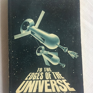 May include: A vintage book cover with a black background and a futuristic illustration of a spaceship. The title of the book is "To the Edges of the Universe: Space Exploration in the 20th Century" by Don DeNevi.