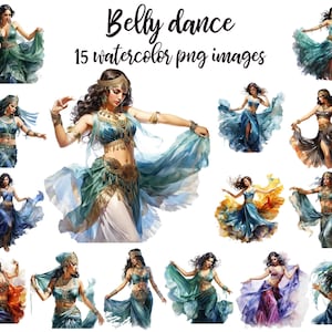 May include: A set of 15 watercolor illustrations of belly dancers in various poses. The dancers are wearing colorful costumes with flowing skirts and veils. The illustrations are in a vibrant style with a whimsical feel.