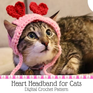 Crochet Pattern: Valentines Day Heart Headband for Cats with Ear Holes and Chin Straps, Valentines Themed Digital Crochet Pattern for Pets