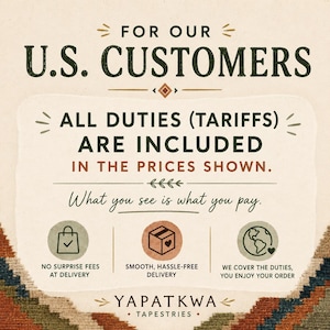 May include: An informational graphic for U.S. customers stating that all duties and tariffs are included in the prices shown. It features icons for no surprise fees, hassle-free delivery, and duty coverage, with the brand name Yapatkwa Tapestries.