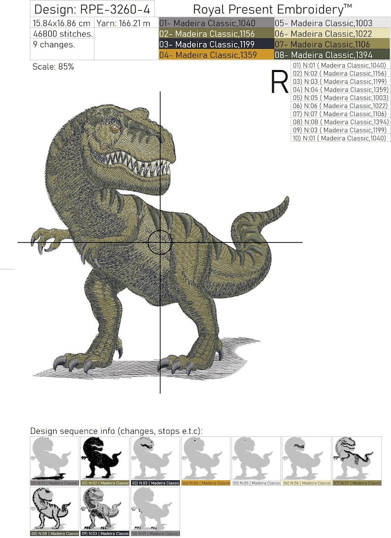 May include: A green embroidered design of a Tyrannosaurus Rex dinosaur. The design is 15.84 inches by 16.86 inches and uses 46,800 stitches. The design is made with Madeira Classic embroidery thread in 10 different colors.