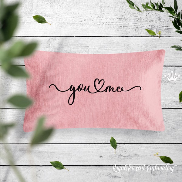 You and Me inscription machine embroidery design - 7 sizes