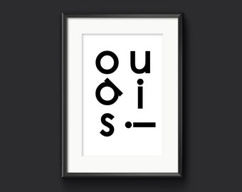 ouais! - Französische Sprache Kunstdruck, Französisches Geschenk, Französisches Wohndekor, Typografie Druck