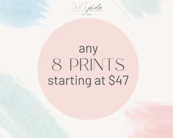 Custom Order For Any 8 Prints