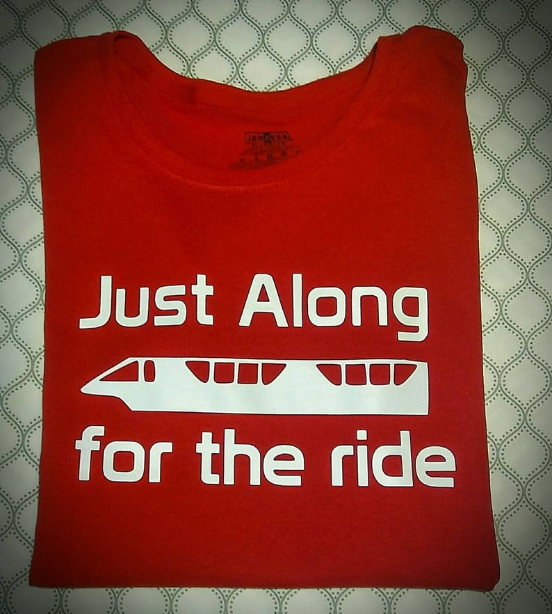 Just Along for the Ride monorail Disney inspired T-shirt | Etsy