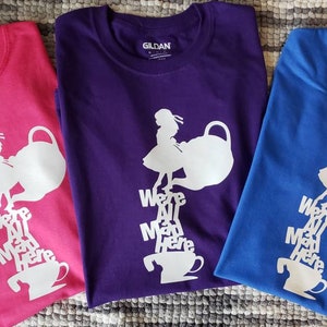 We&#39;re all mad here - Alice in Wonderland Mad Tea party teacups T-shirt