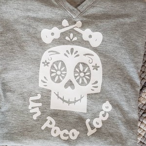 Un Poco Loco a little crazy Tshirt Coco Disney World Disneyland Inspired image 2