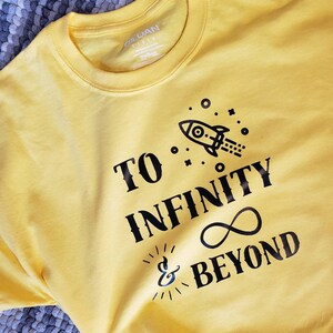 To infinity and beyond Buzz Lightyear Toy Story inspired  T-shirt