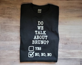 We don't talk about Bruno Encanto inspired tshirt