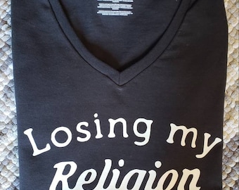 Losing my Religion lyric tee - R.E.M. inspired Tshirt for men, women, children