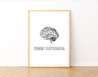 Anxiety Wall Art | Probably Overthinking | Printable Digital Download | Mental Health Poster | Funny Social Anxiety Art | Relatable Poster