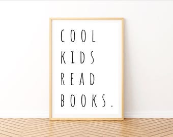 Book Lover Wall Art | Cool kids read books | Printable Digital Download | Reading nook & Bookshelf Art | Bookworm Décor | Reading Quote