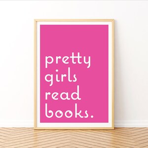 Pretty girls read books- Pink Printable digital file for Posters, Photo Frames. Wall Art, Digital Print, Reading nook & Bookshelf Art.