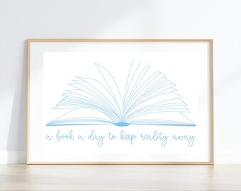 Girly Book Lovers Wall Art | A Book A Day to Keep Reality Away | Printable Digital Download | Reading nook & Bookshelf Art | Bookworm Decor