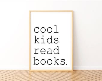 Book Lover Wall Art | Cool kids read books | Printable Digital Download | Reading nook & Bookshelf Art | Bookworm Décor