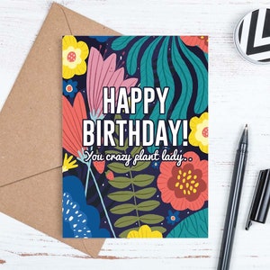 Cartão de aniversário para impressão, plantas, Crazy Plant Lady, cartão de feliz aniversário, cartão de amante de plantas, cartão de aniversário de plantas, envelope, download