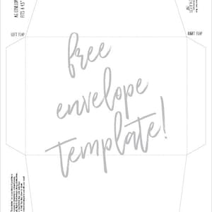 May include: A printable envelope template for A6 cards, with the text "free envelope template!" in gray script font.