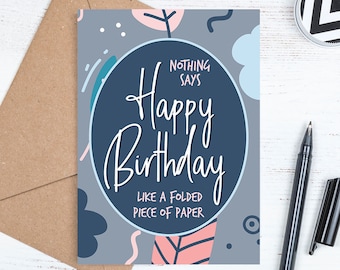 Printable Birthday Card, Digital Downloadable Happy Birthday Card, Neutral Card,Funny Card, Includes Envelope Template, Instant JPG Download